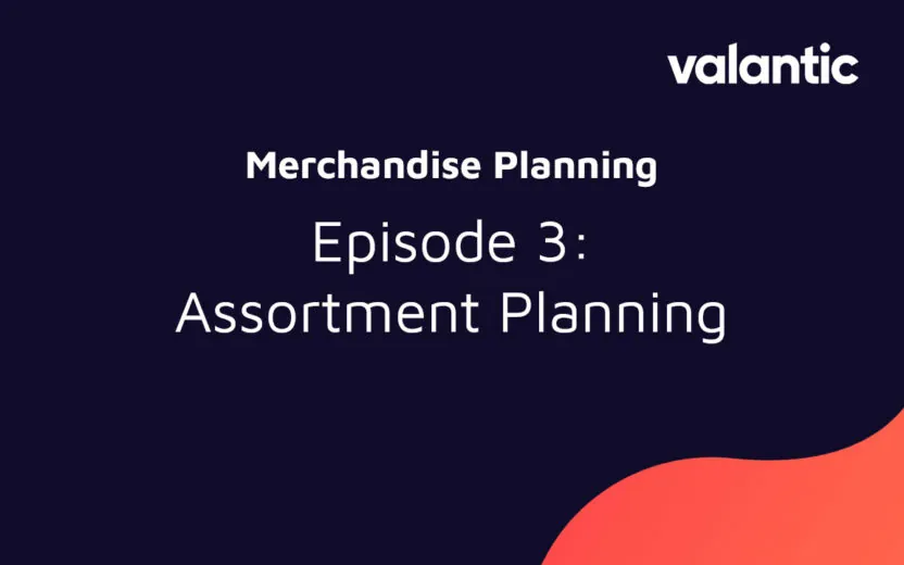 Demo Video Merchandise Planning | Assortment Planning