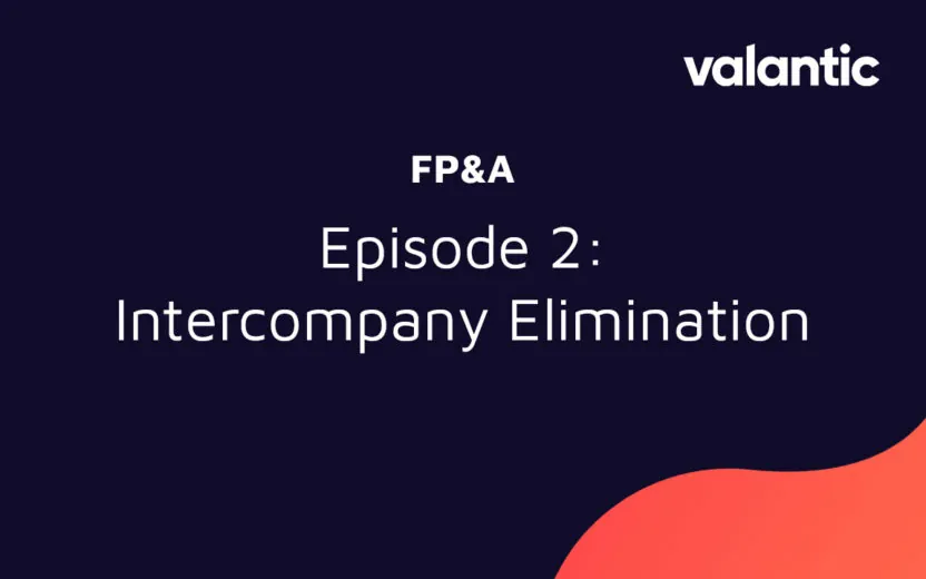 FP&A Episode 2: Intercompany Eliminations