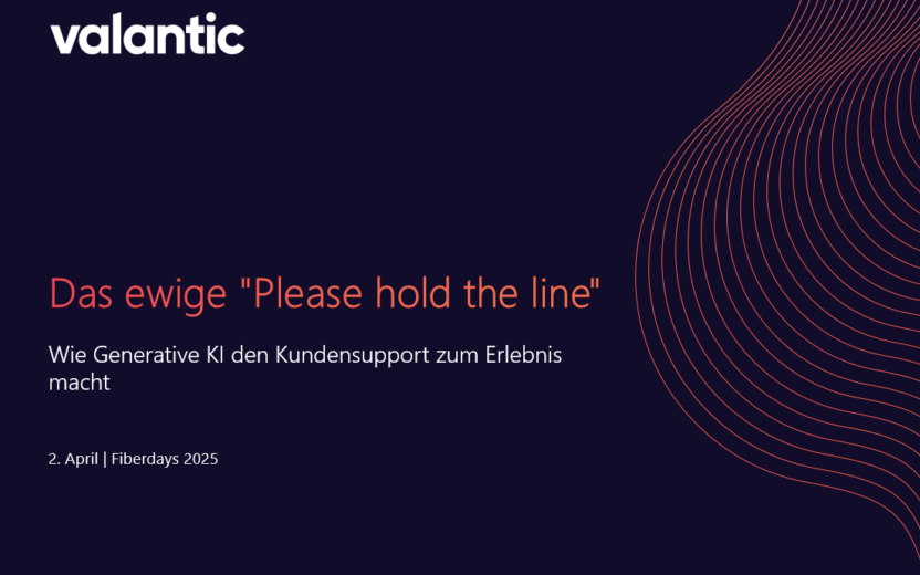 Präsentationsfolie mit "valantic"-Logo, Titel "Das ewige 'Please hold the line'", Untertitel über generative KI im Kundensupport, und Datum "2. April | Fieberdays 2025" auf dunklem Hintergrund.