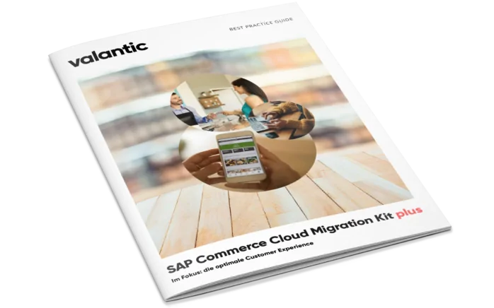 valantic Best Practice Guide: SAP Commerce Cloud Migration Kit